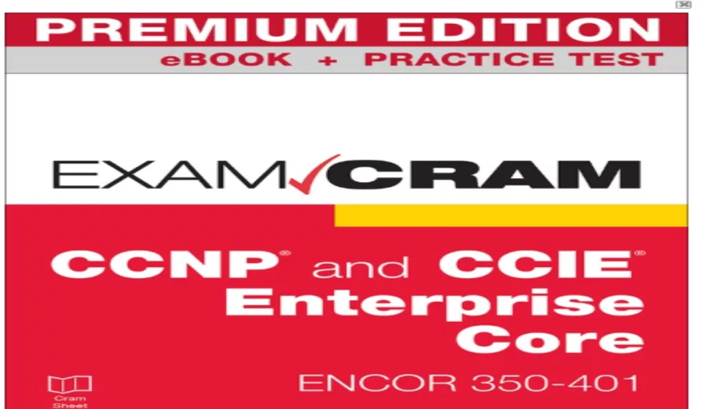 Pass the ccnp ENCOR exam with Exam cram