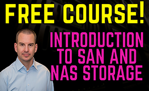 Free Intro to SAN and NAS Storage course